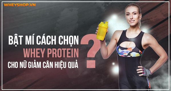 whey protein cho nu giam can 13