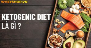 Ketogenic Diet là gì ? Tham khảo thực đơn giảm cân Ketogenic Diet hiệu quả