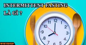 Intermittent Fasting là gì?