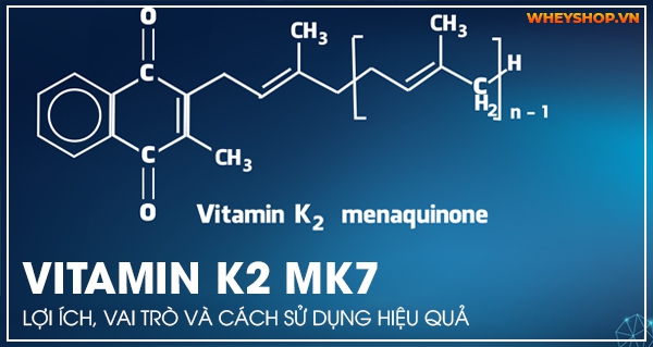 Tại sao cần bổ sung Vitamin K2 MK-7?
