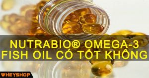 NutraBio® Omega-3 Fish Oil có tốt không