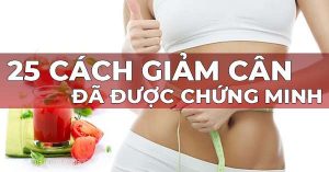 25 mẹo giảm cân khoa học đã được chứng minh