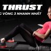 Hip Thrust là bài tập quen thuộc tác động vào phần mông, phát triển vòng 3 hiệu quả. Cùng tìm hiểu cách tập Hip Thrust tăng vòng 3 tại nhà đơn giản, hiệu quả...