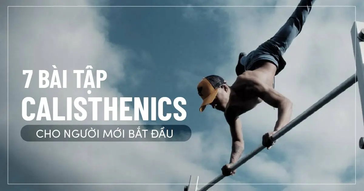 7-bai-tap-calisthenics-cho-nguoi-moi-bat-dau-04