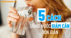 5 cách uống nước giảm cân đơn giản nhưng hiệu quả bất ngờ