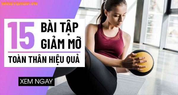  Bài tập kháng lực giảm mỡ toàn thân - Bí quyết giảm cân hiệu quả cho sức khỏe của bạn