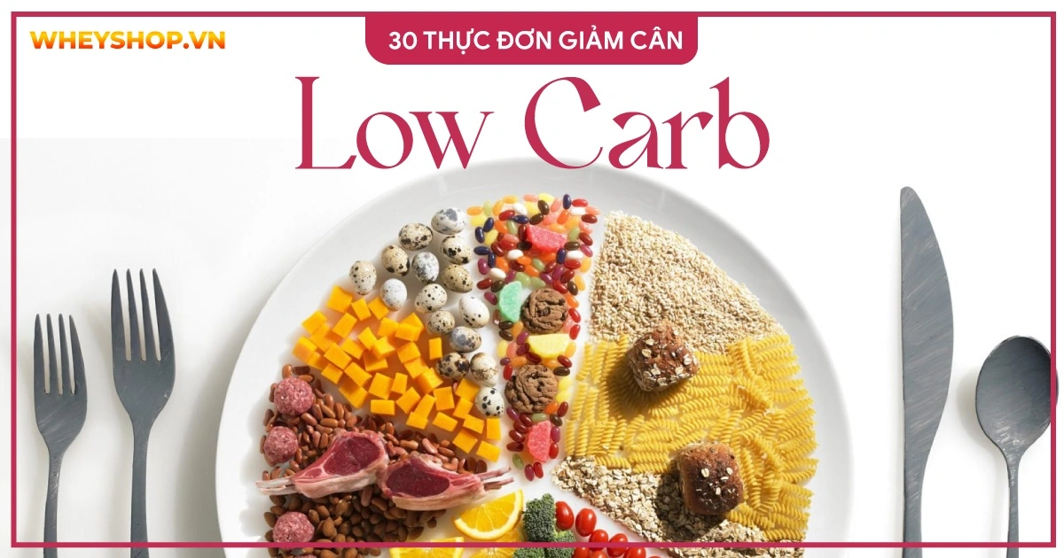 30-thuc-don-giam-can-low-carb-trong-1-tuan