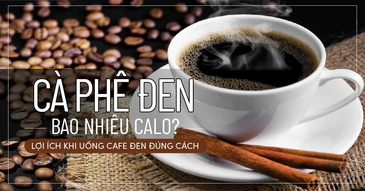 ca-phe-den-bao-nhieu-calo-loi-ich-khi-uong-cafe-den-01-min