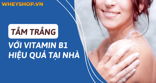 Nhiều người quan tâm đến cách tắm trắng với vitamin B1 vì đây là phương pháp cải thiện làn da đã được kiểm chứng. Vitamin B1 kết hợp với các hỗn hợp như mật...