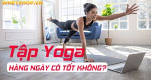 Giải đáp thắc mắc: Tập Yoga hàng ngày có tốt không?