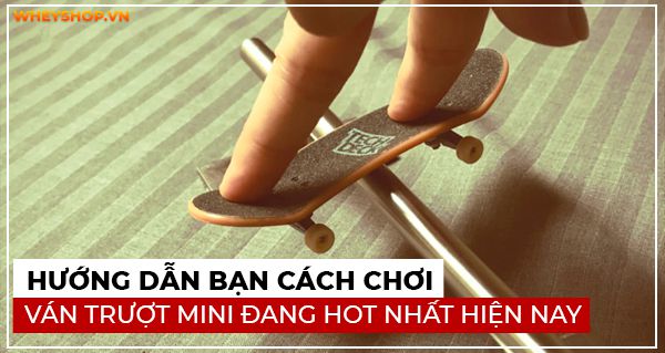 huong dan ban cach choi van truot mini dang hot nhat hien nay 6