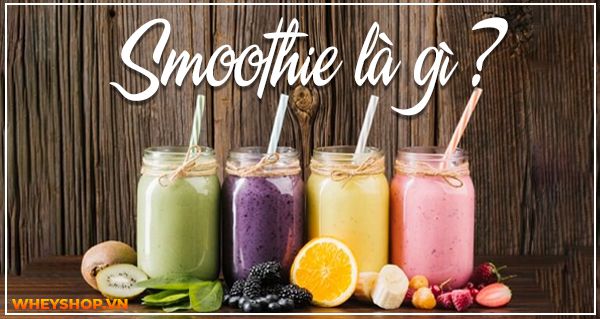 Smoothie là gì? Smoothie hay còn gọi là đá xay, là một loại đồ uống được làm bằng cách xay trái cây hoặc rau củ với đá, được rất nhiều người ưa chuộng vì...