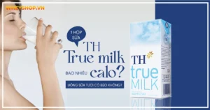 1 hộp sữa TH True Milk bao nhiêu calo? Uống sữa tươi có béo không?