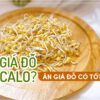 100g-gia-do-bao-nhieu-calo-an-gia-do-co-tot-khong-04-min