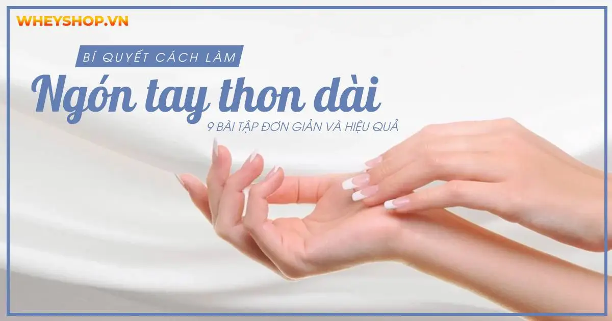 cach-lam-ngon-tay-thon-dai-4