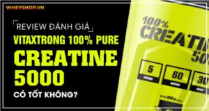 Review đánh giá VitaXtrong 100% Pure Creatine 5000 có tốt không? Giá bao nhiêu?