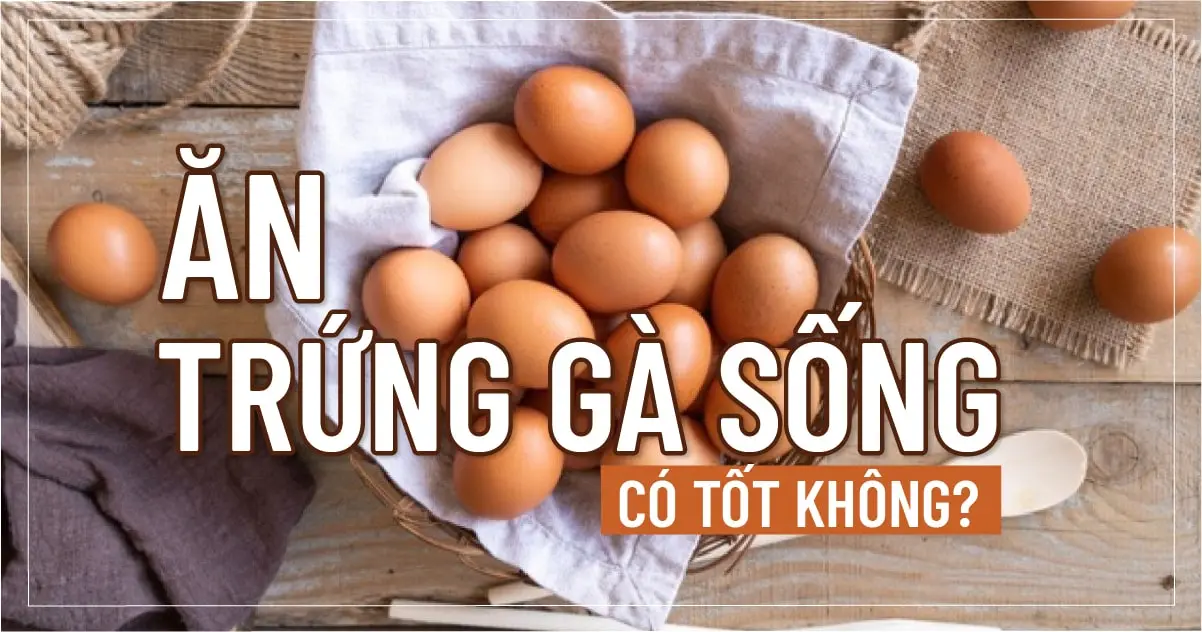 an-trung-ga-song-co-tot-khong-03-min