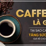 tang-suc-manh-caffeine-3