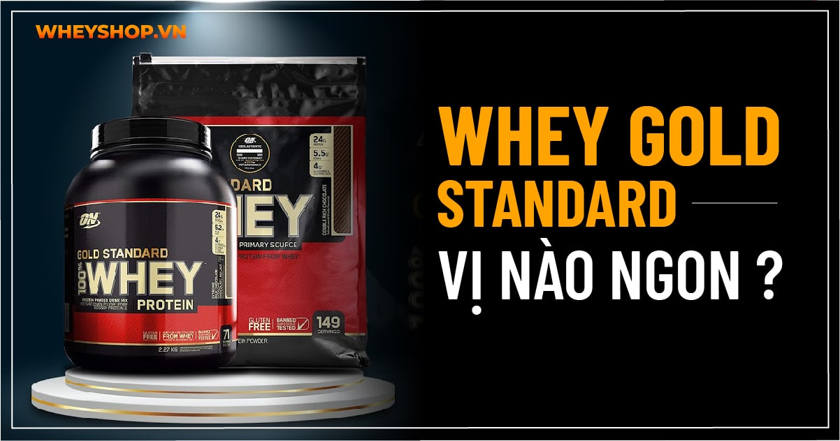 whey-gold-standard-vi-nao-ngon-01-min