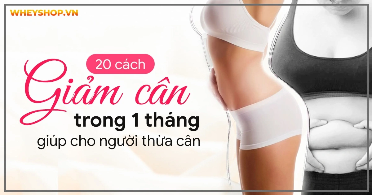 20-cach-giam-can-trong-1-thang-6