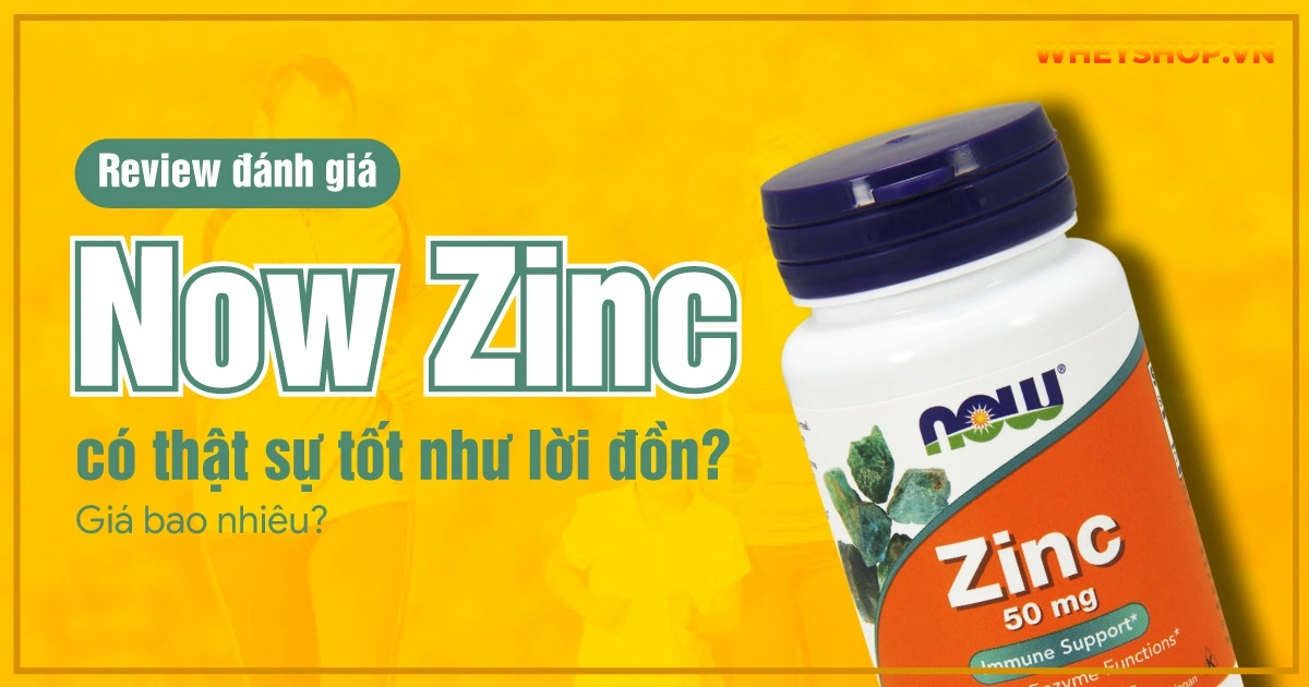 review-danh-gia-now-zinc-co-tot-nhu-loi-don-1